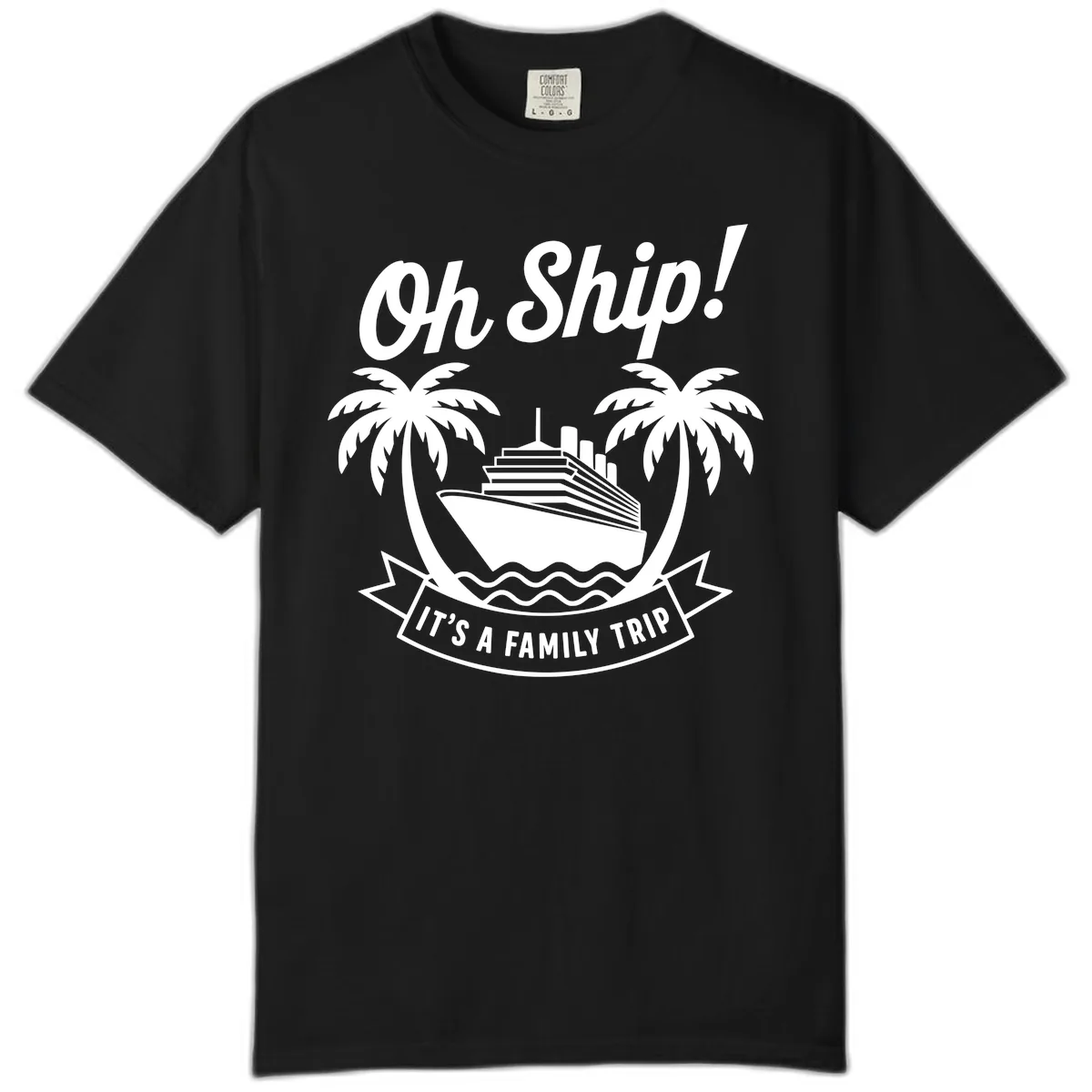 Oh Ship It's A Family Trip Design Comfort Color in Black