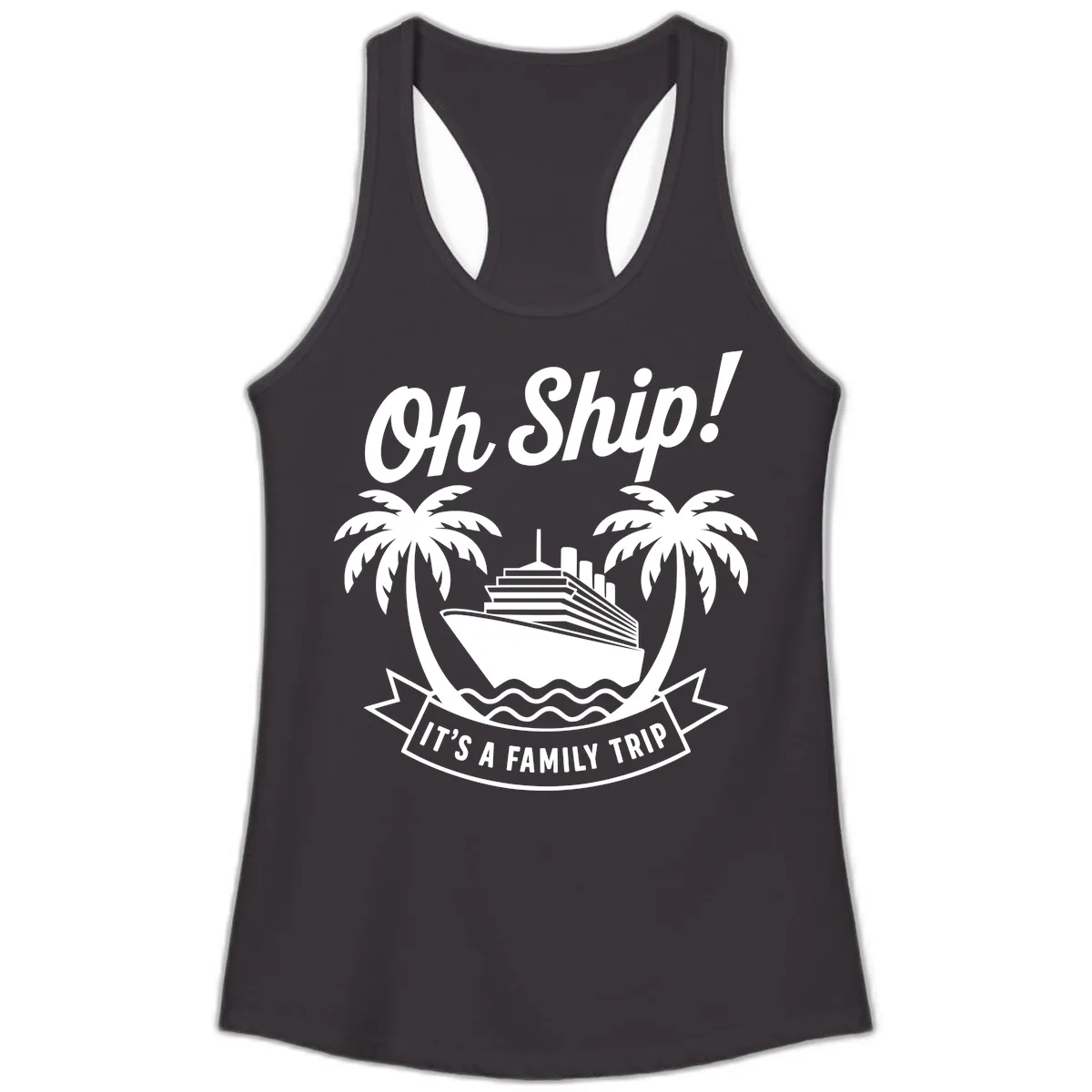 Oh Ship It's A Family Trip Design Ladies Tank in Black