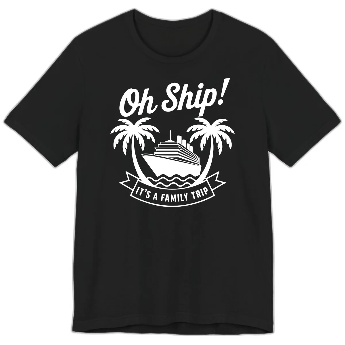 Oh Ship It's A Family Trip Design Premium T-Shirt in Black