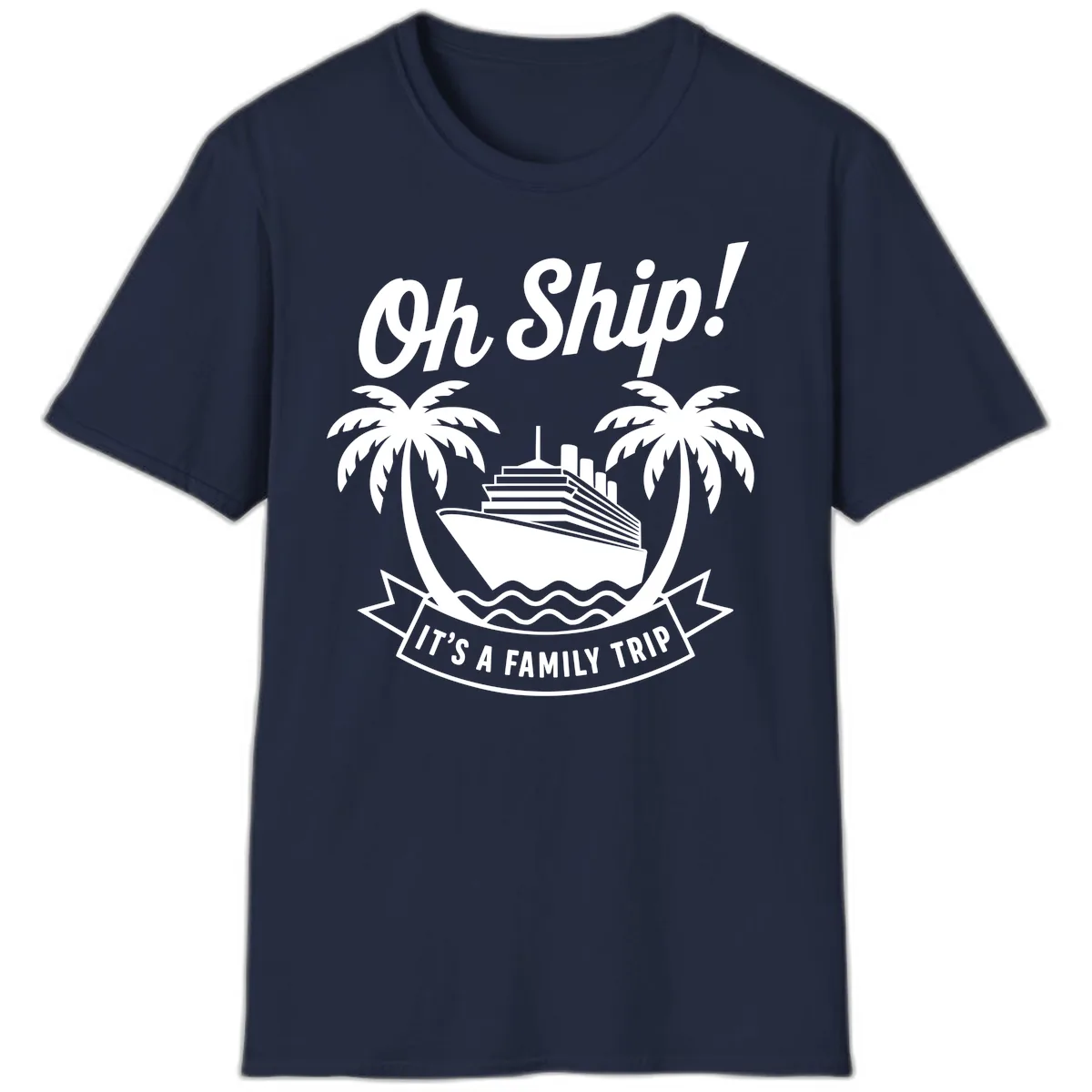 Oh Ship It's A Family Trip Design T-Shirt in Navy