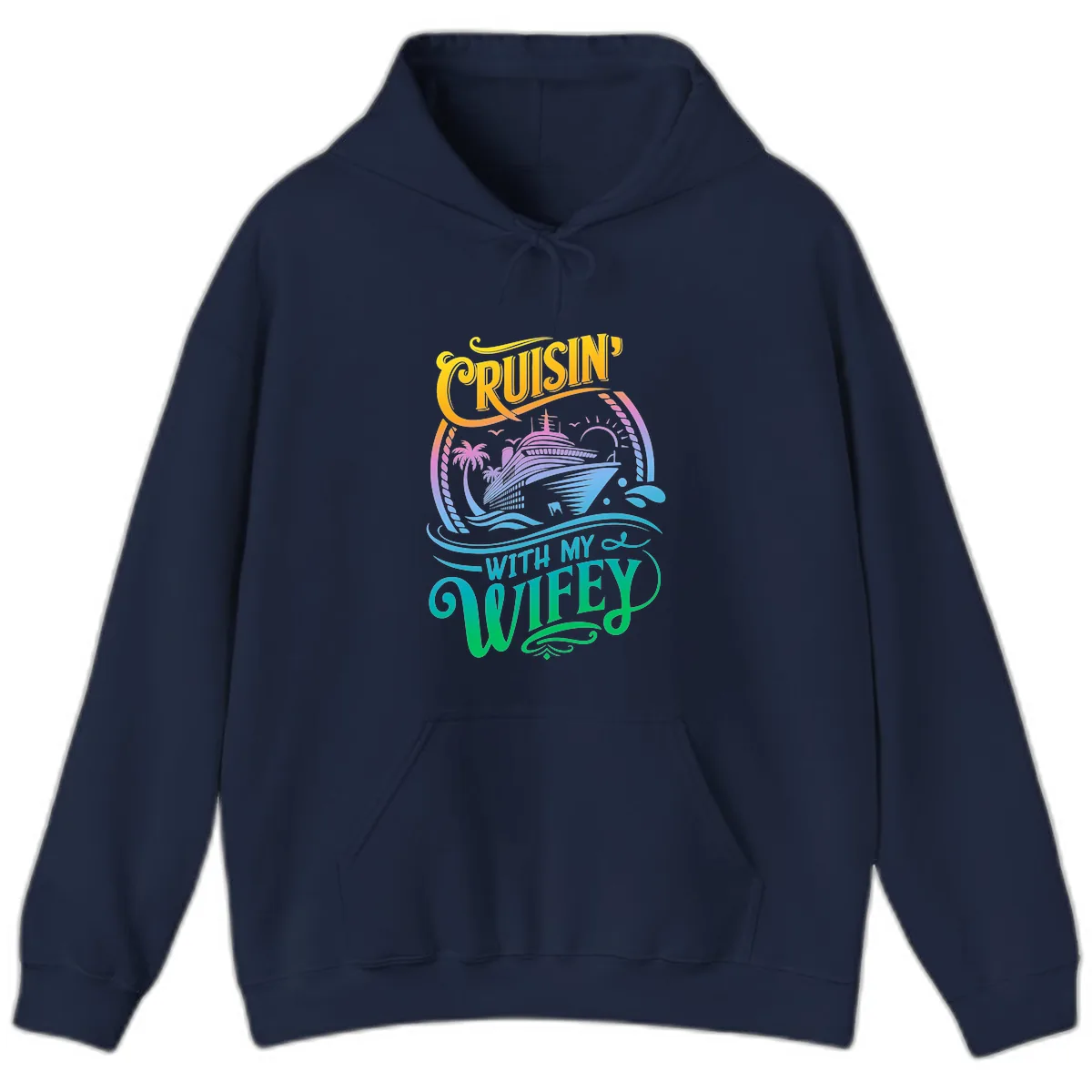Cruisin With My Wifey Cruise Ship Hoodie in Navy