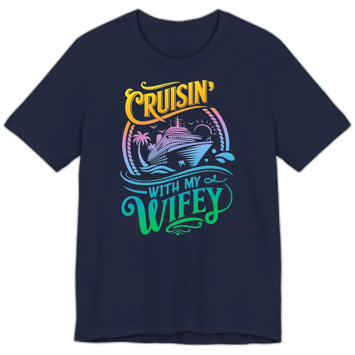 Cruisin With My Wifey Cruise Ship Premium T-Shirt in Navy
