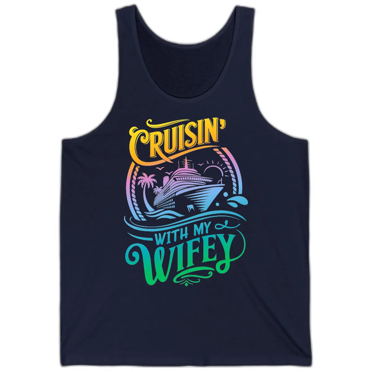 Cruisin With My Wifey Cruise Ship Tank in Navy