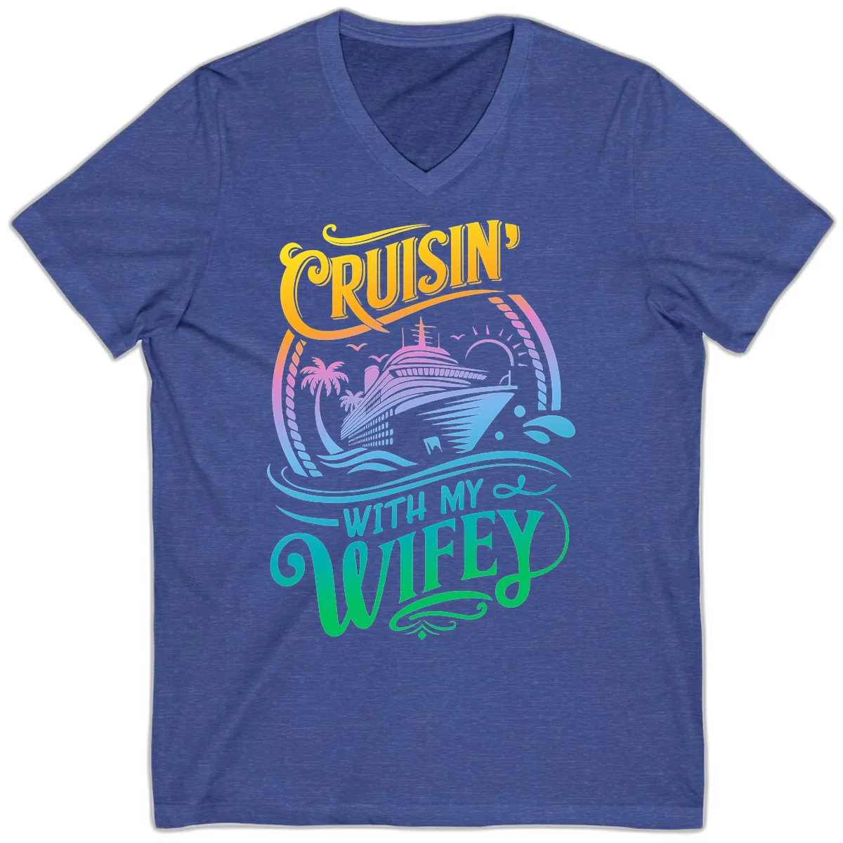 Cruisin With My Wifey Cruise Ship V-Neck in Heather True Royal
