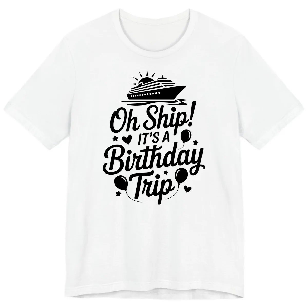 Oh Ship It's A Birthday Trip Premium T-Shirt in White