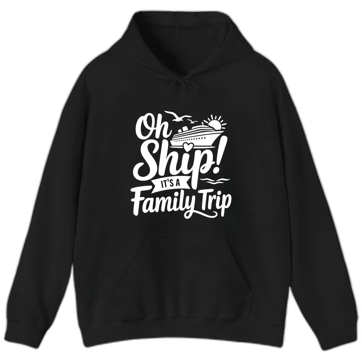 Oh Ship It's A Family Trip Hoodie in Black