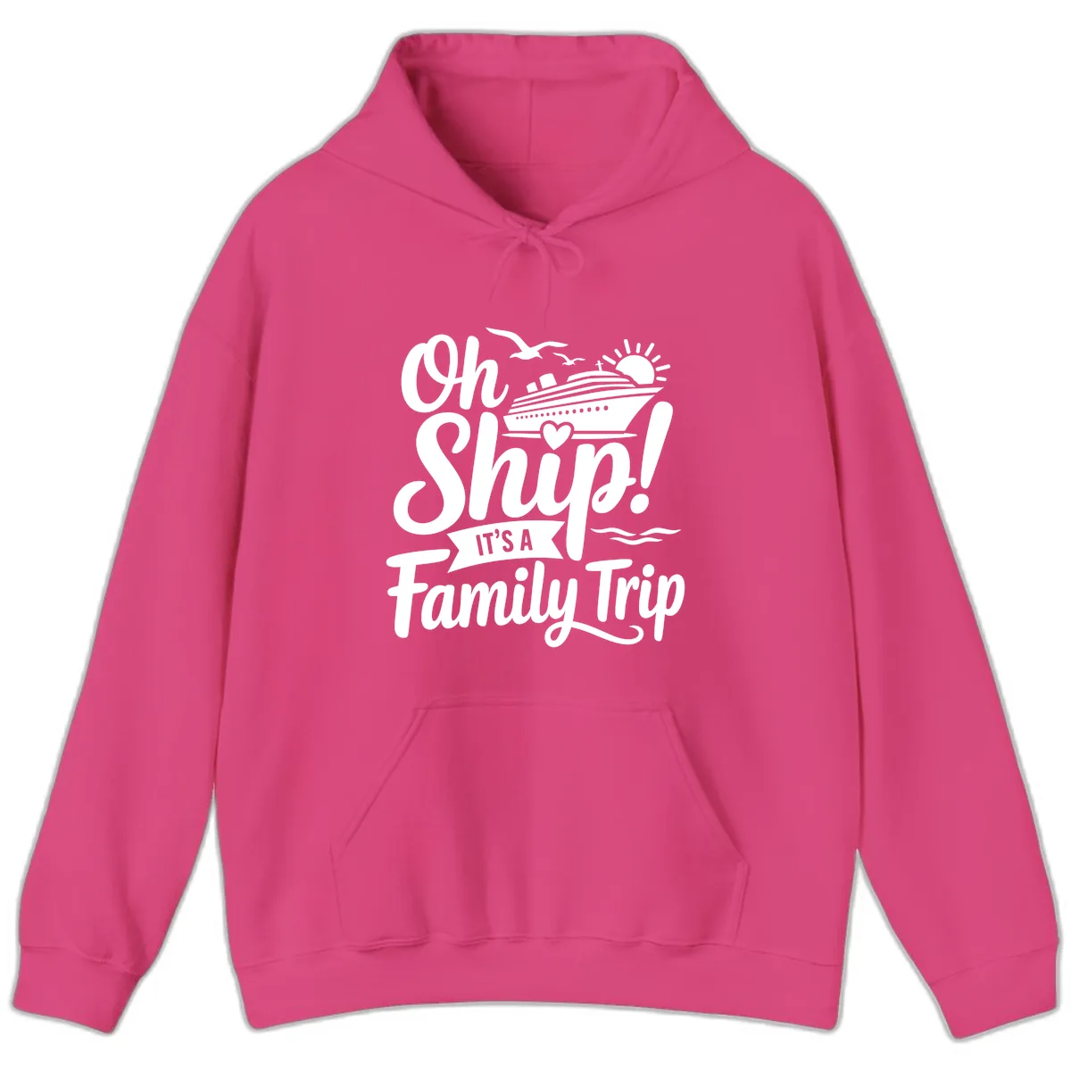Oh Ship It's A Family Trip Hoodie in Heliconia