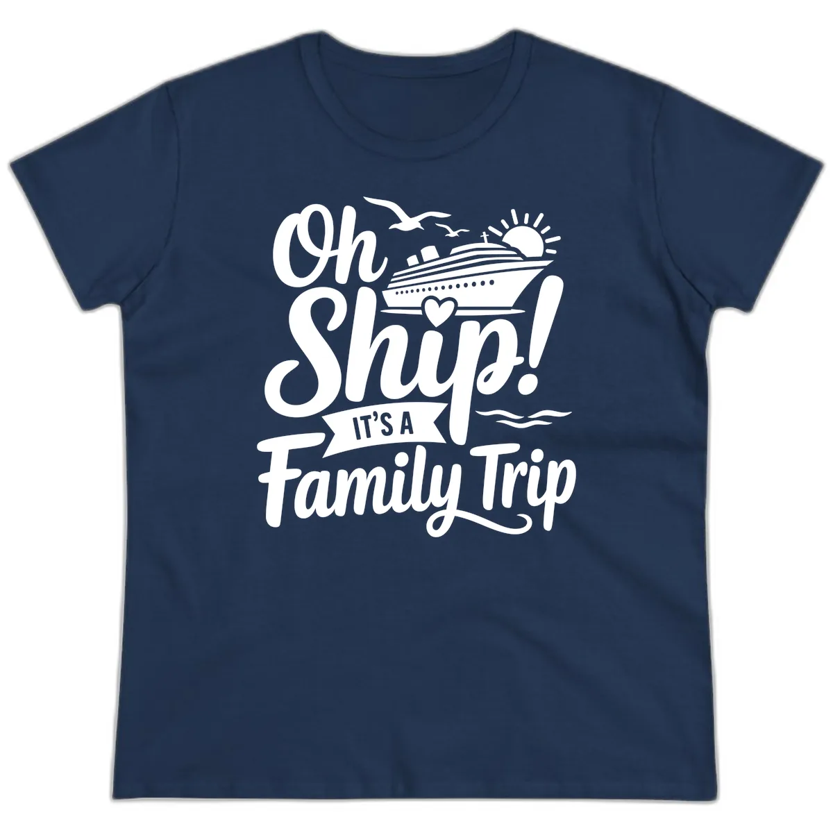 Oh Ship It's A Family Trip Ladies Tee in Navy