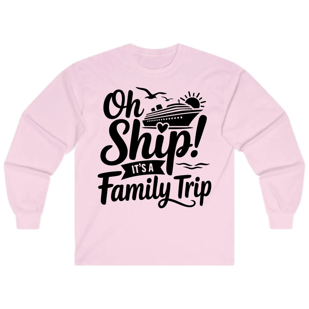 Oh Ship It's A Family Trip Long Sleeve in Light Pink