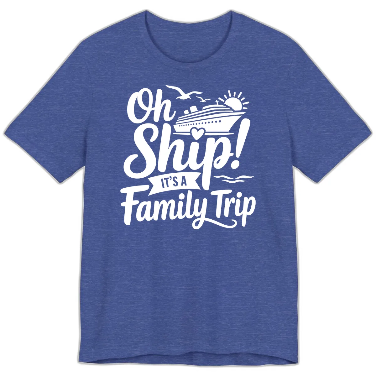 Oh Ship It's A Family Trip Premium T-Shirt in Heather True Royal
