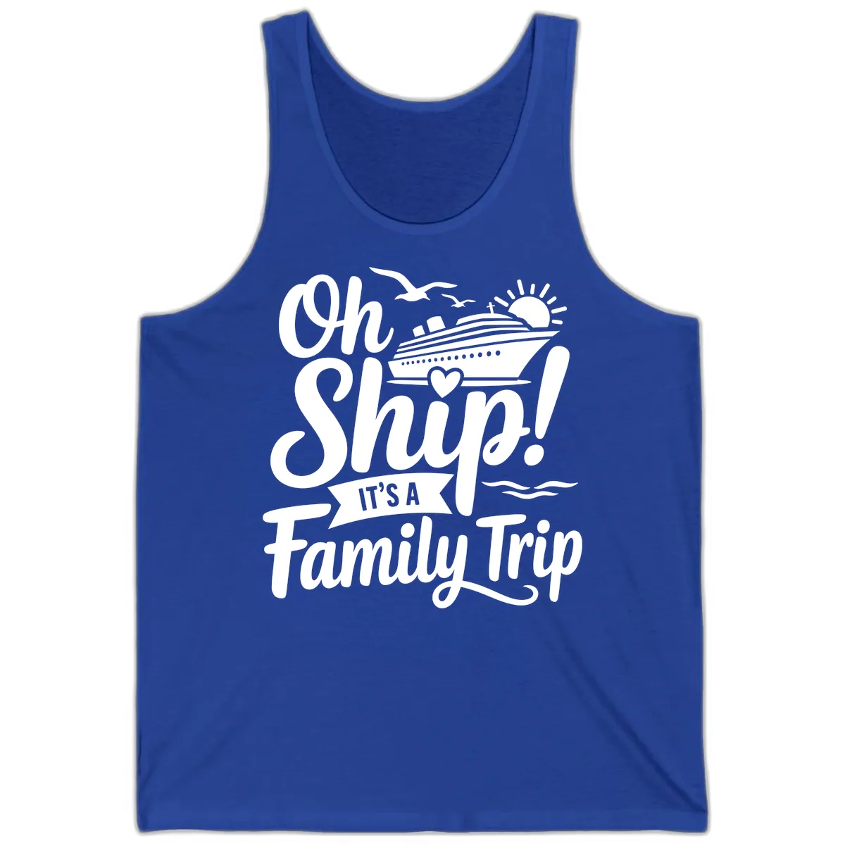 Oh Ship It's A Family Trip Tank in True Royal