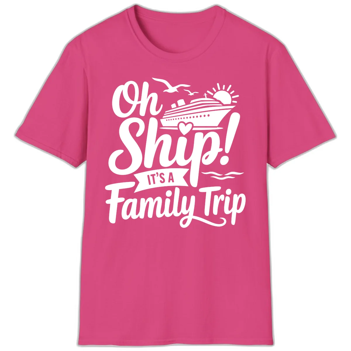 Oh Ship It's A Family Trip T-Shirt in Heliconia
