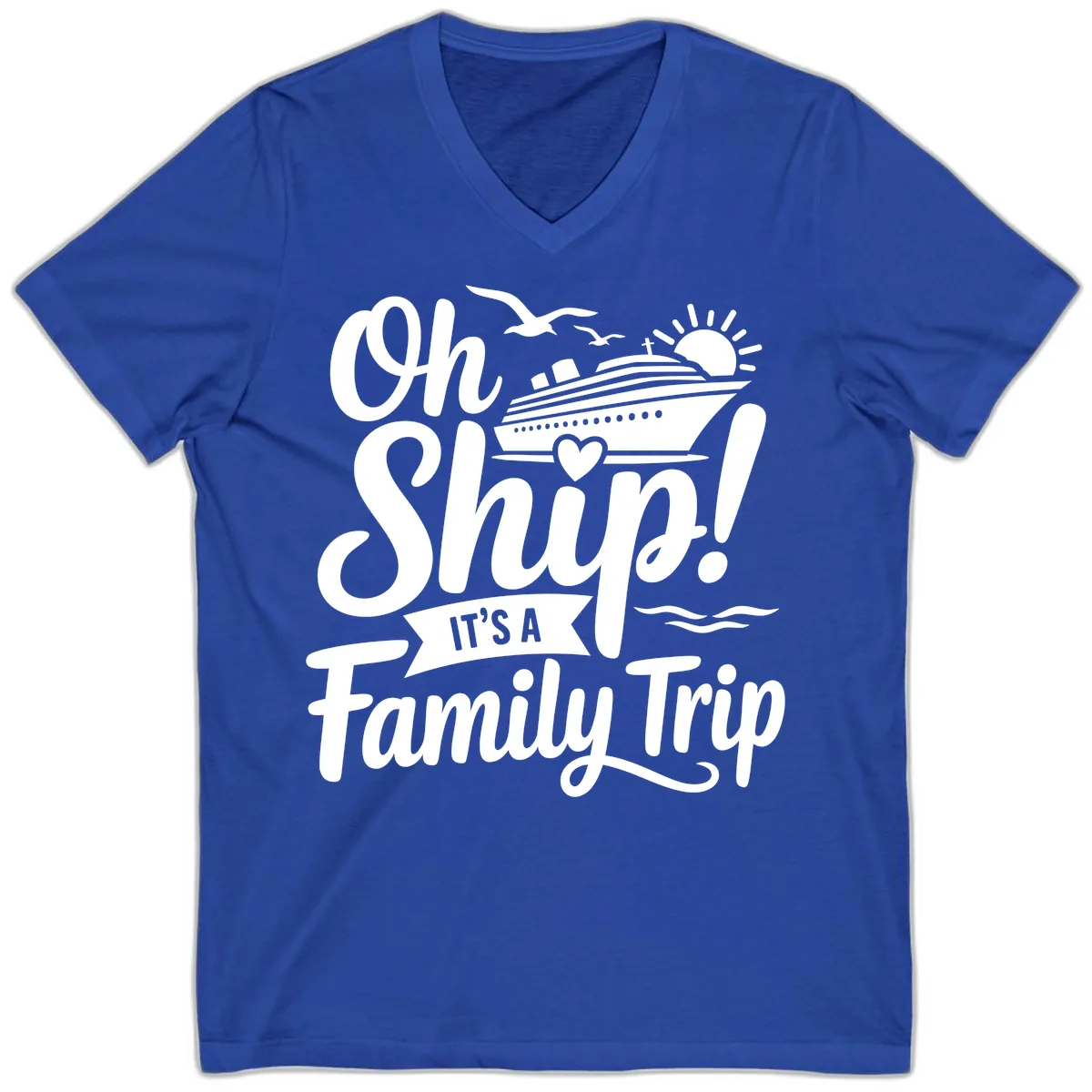 Oh Ship It's A Family Trip V-Neck in True Royal