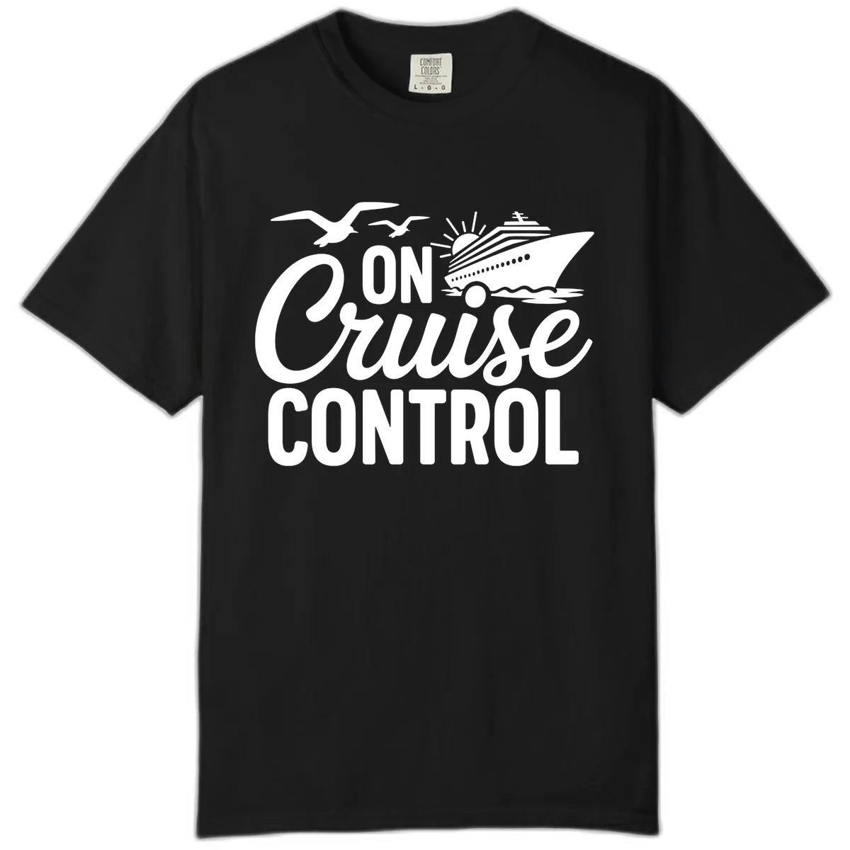 On Cruise Control Slogan Design Comfort Color in Black