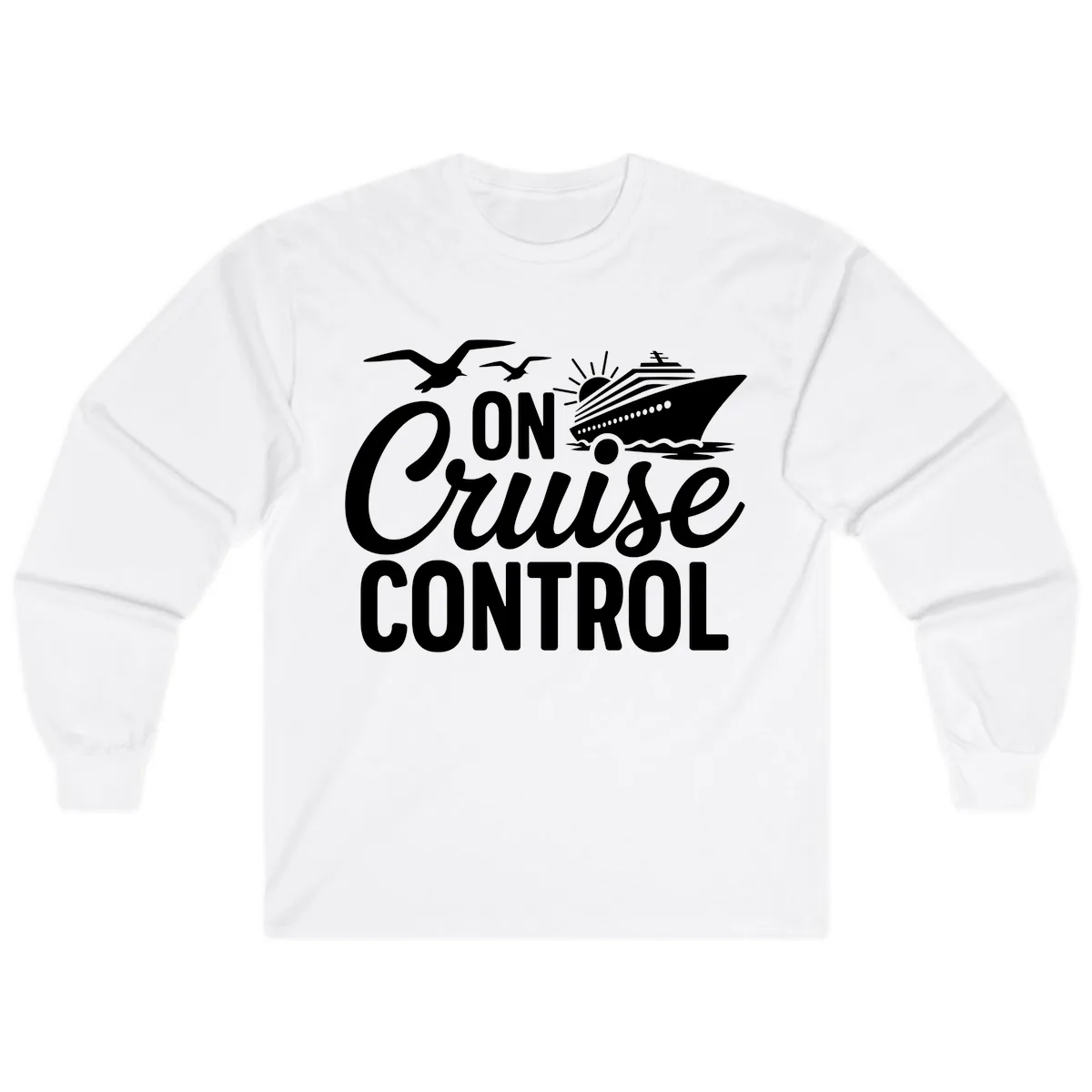 On Cruise Control Slogan Design Long Sleeve in White