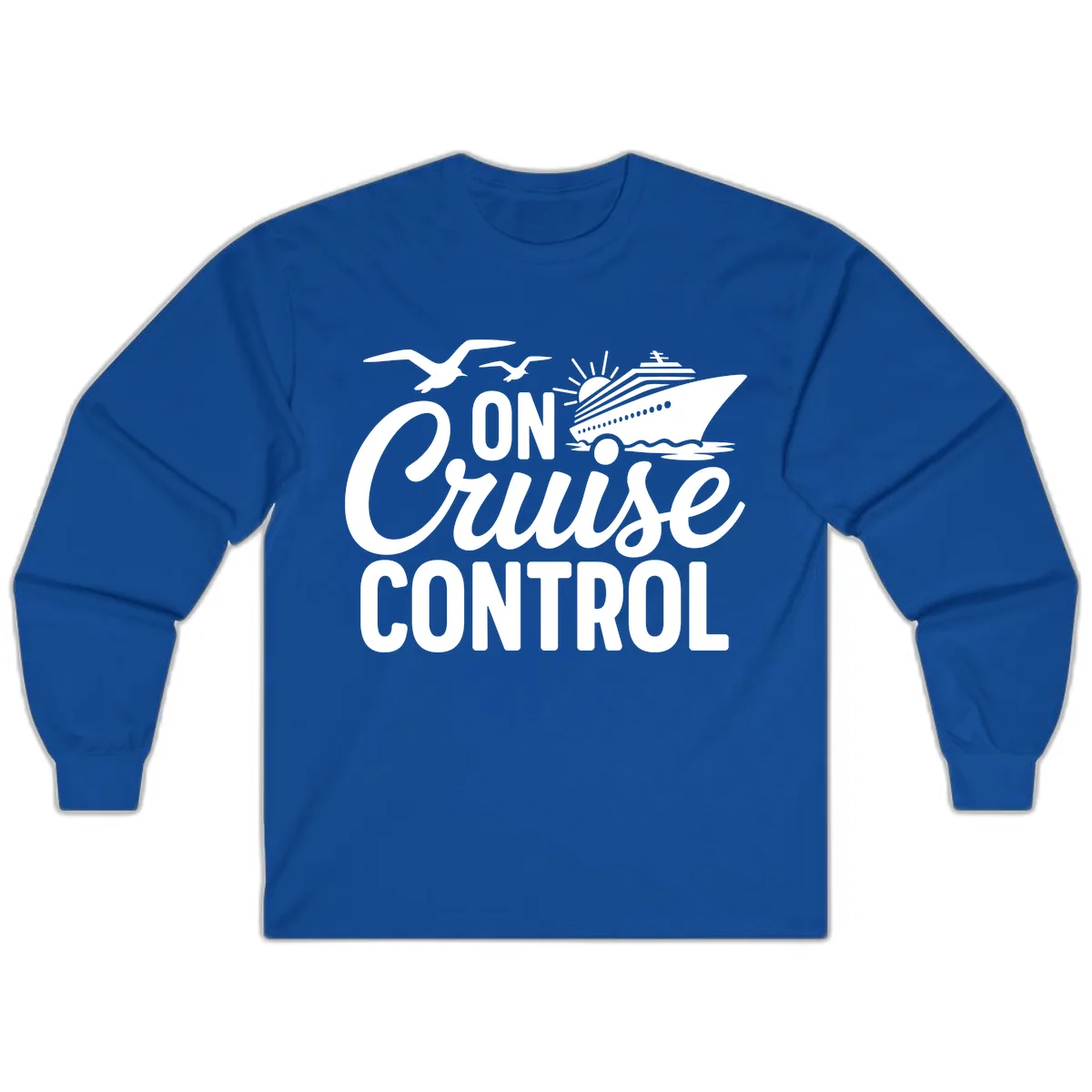 On Cruise Control Slogan Design Long Sleeve in Royal