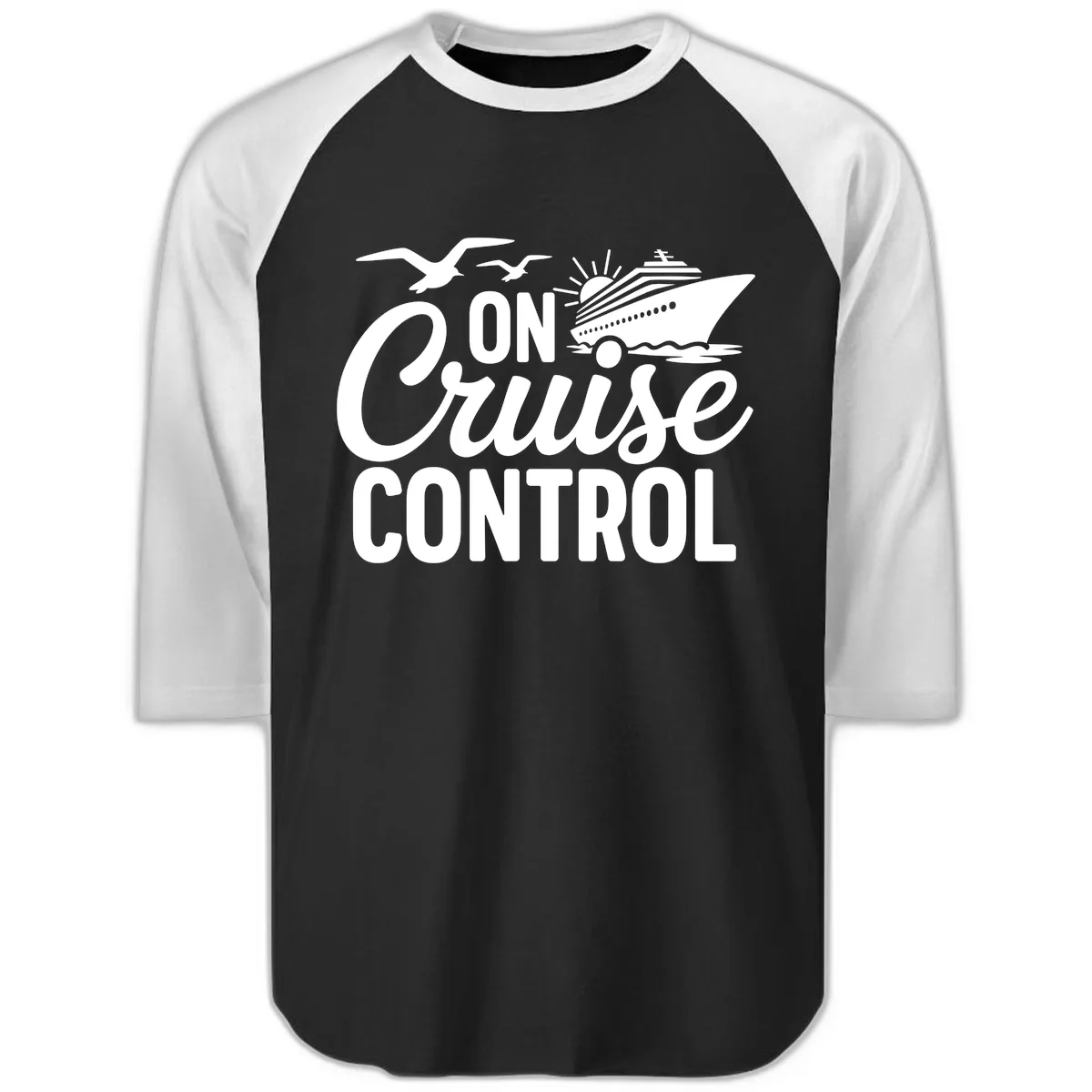 On Cruise Control Slogan Design Raglan 3/4 in Black White