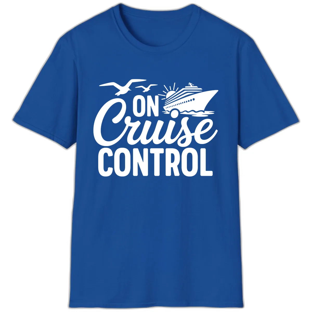 On Cruise Control Slogan Design T-Shirt in Royal