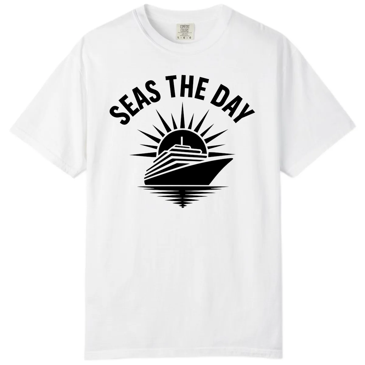 Seas The Day Cruise Ship Design Comfort Color in White
