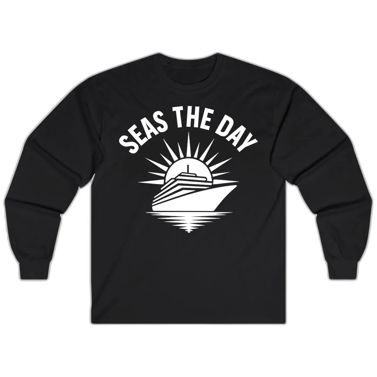 Seas The Day Cruise Ship Design Long Sleeve in Black