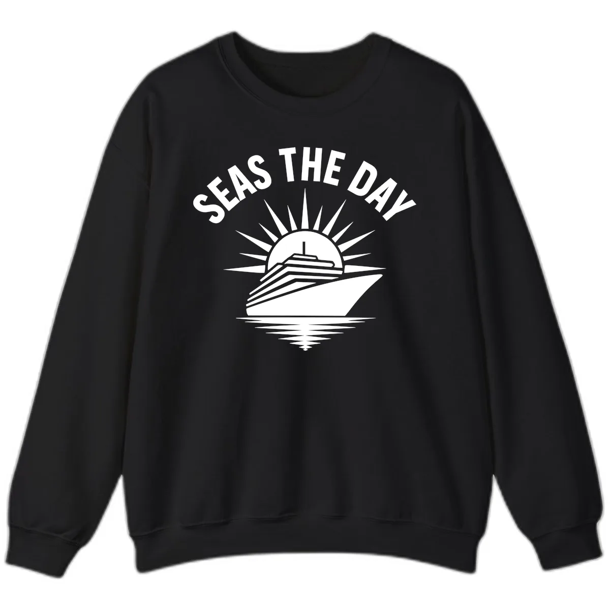 Seas The Day Cruise Ship Design Sweatshirt in Black