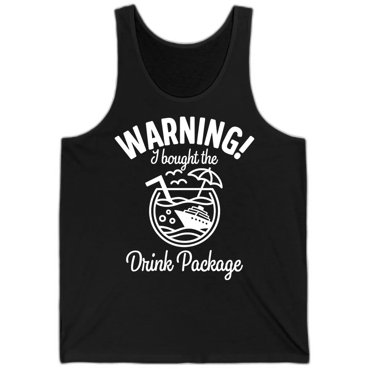 Warning I Bought The Drink Package Tank in Black