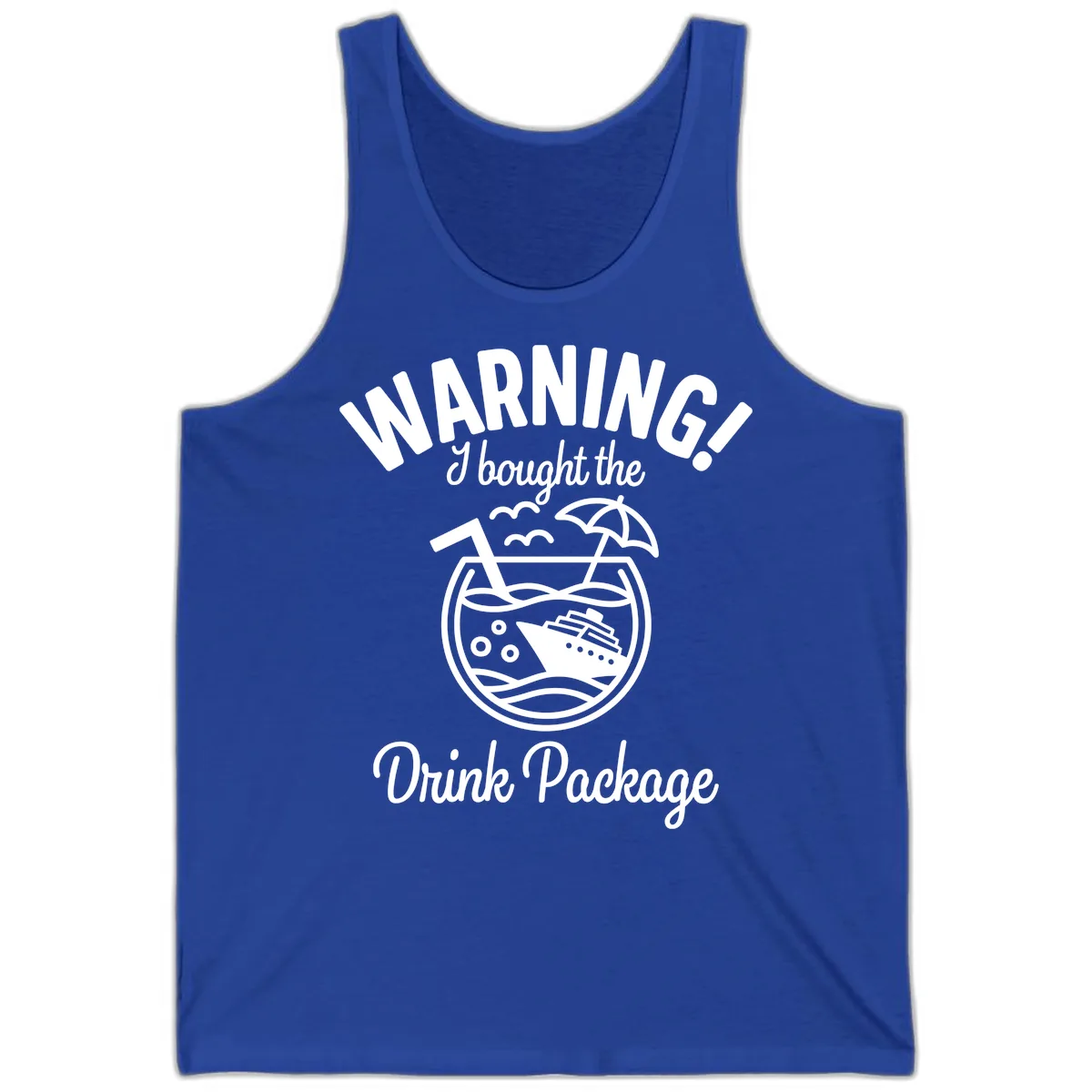 Warning I Bought The Drink Package Tank in True Royal