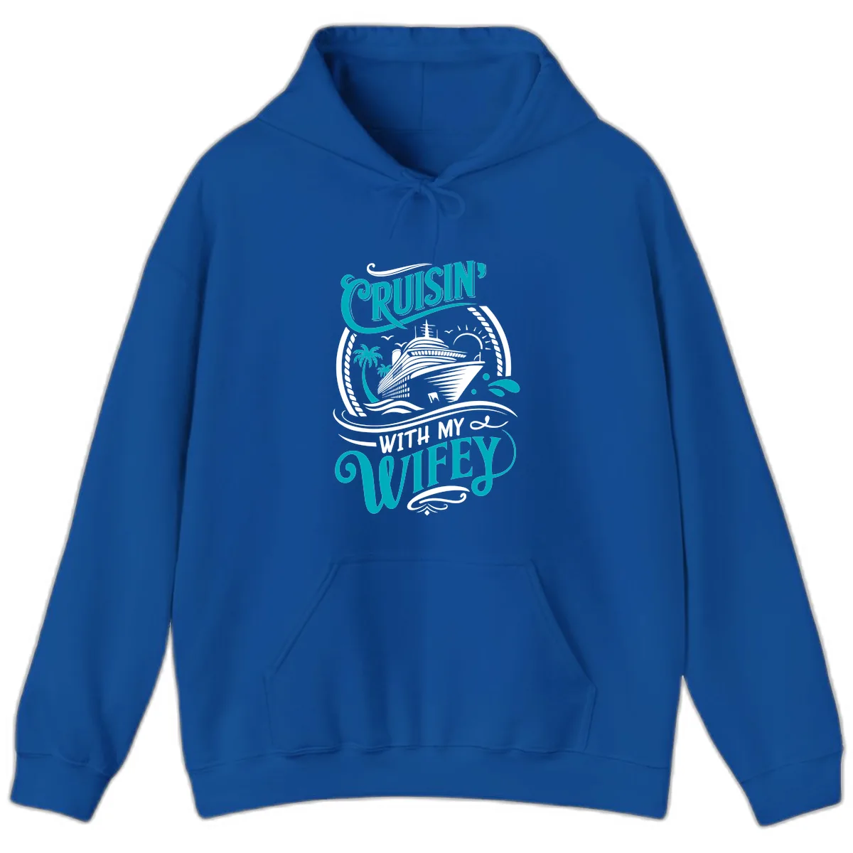 Cruisin With My Wifey Cruise Design Hoodie in Royal