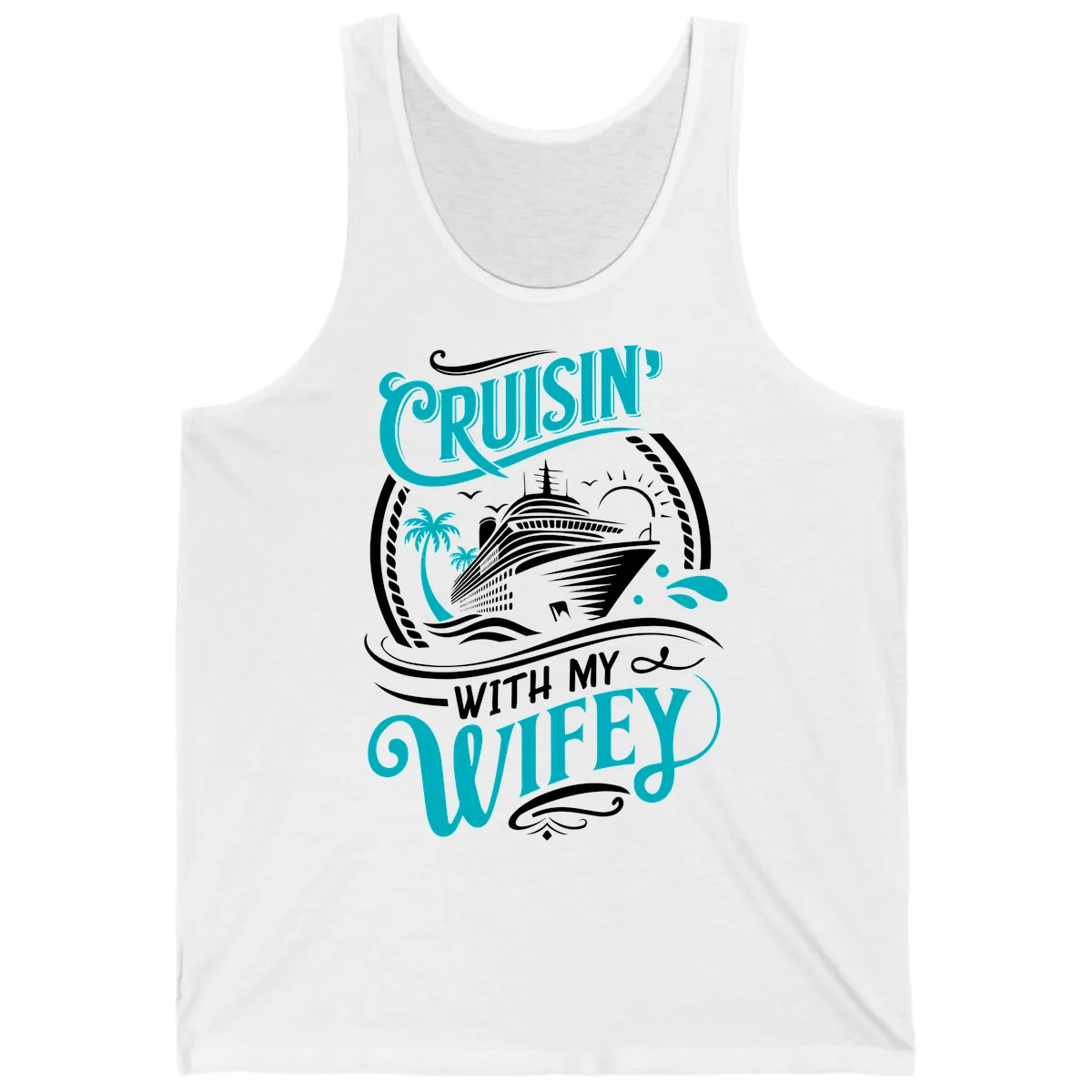 Cruisin With My Wifey Cruise Design Tank in White