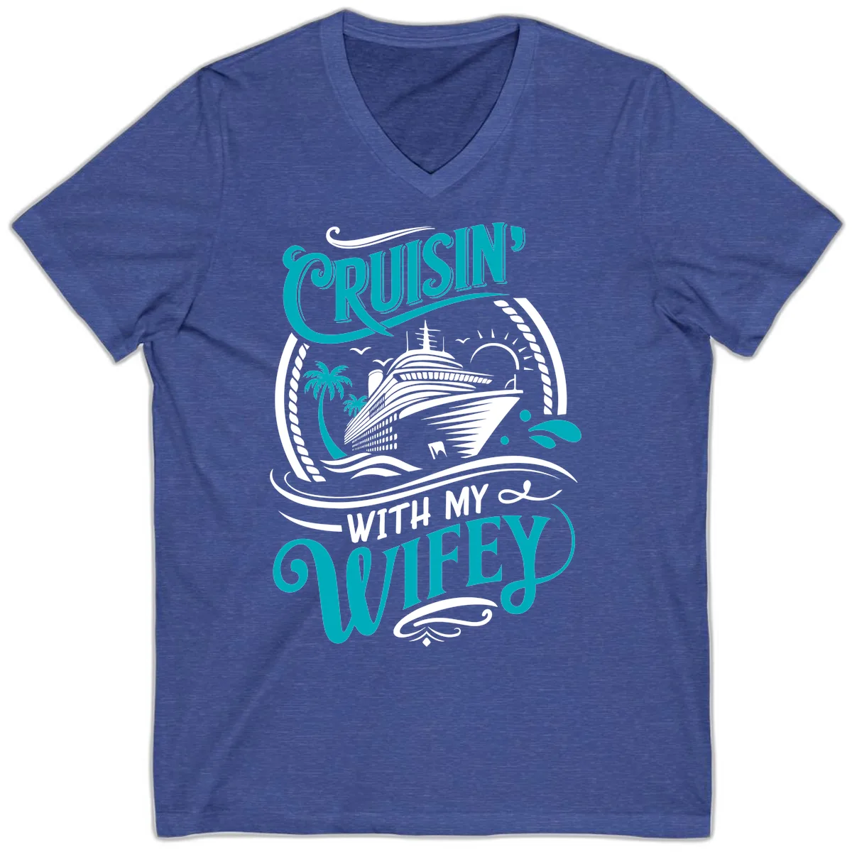 Cruisin With My Wifey Cruise Design V-Neck in Heather True Royal