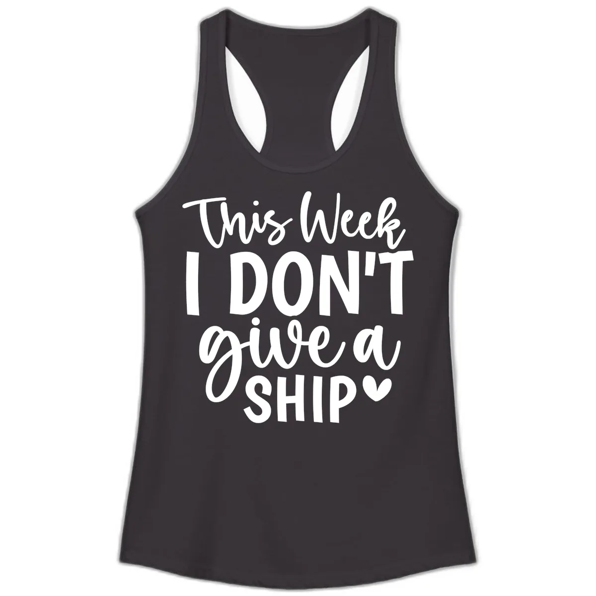 This Week I Don't Give A Ship Ladies Tank in Black