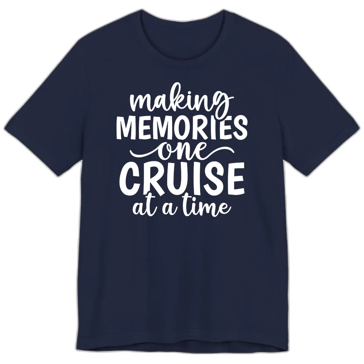 Making Memories One Cruise at a Time Premium T-Shirt in Navy
