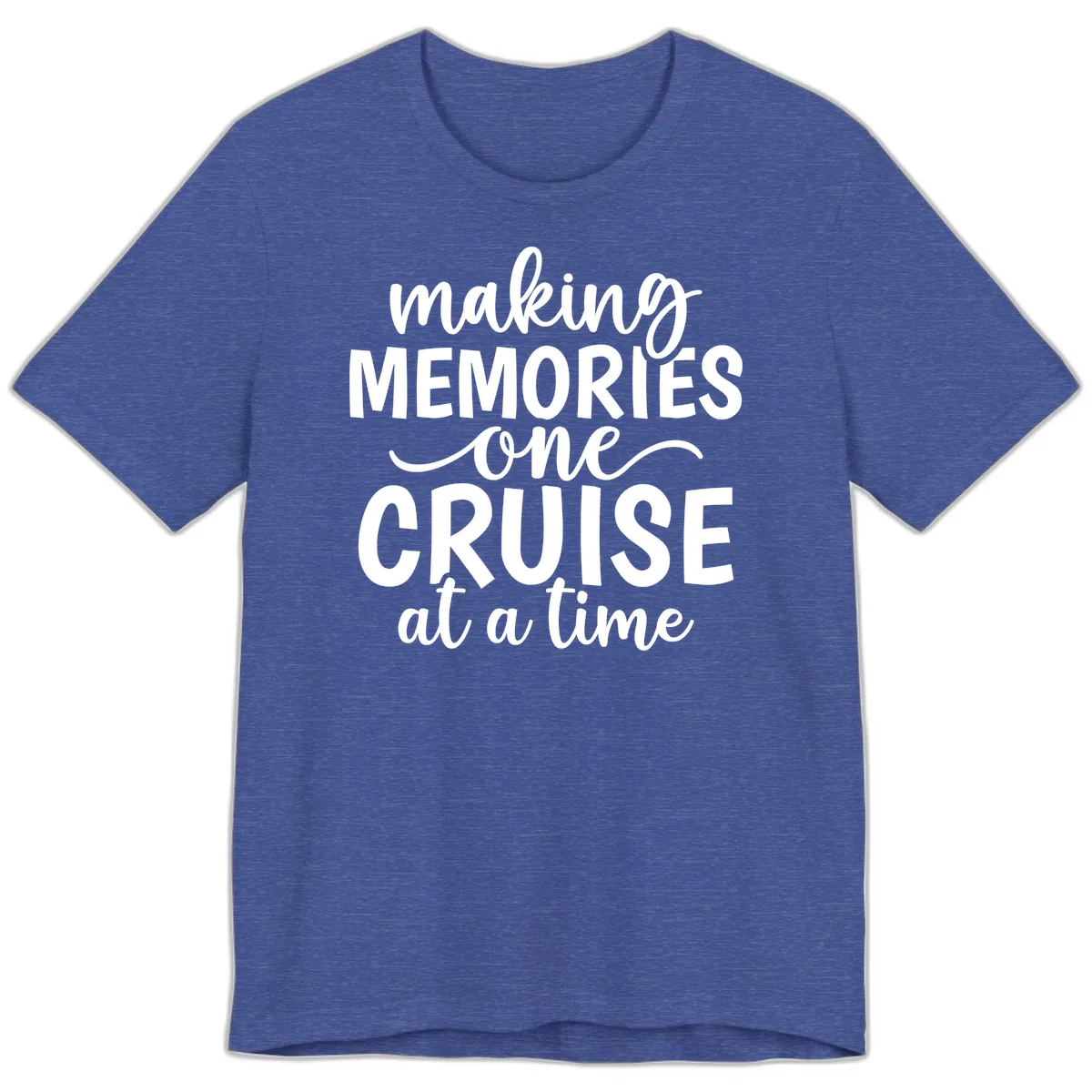 Making Memories One Cruise at a Time Premium T-Shirt in Heather True Royal