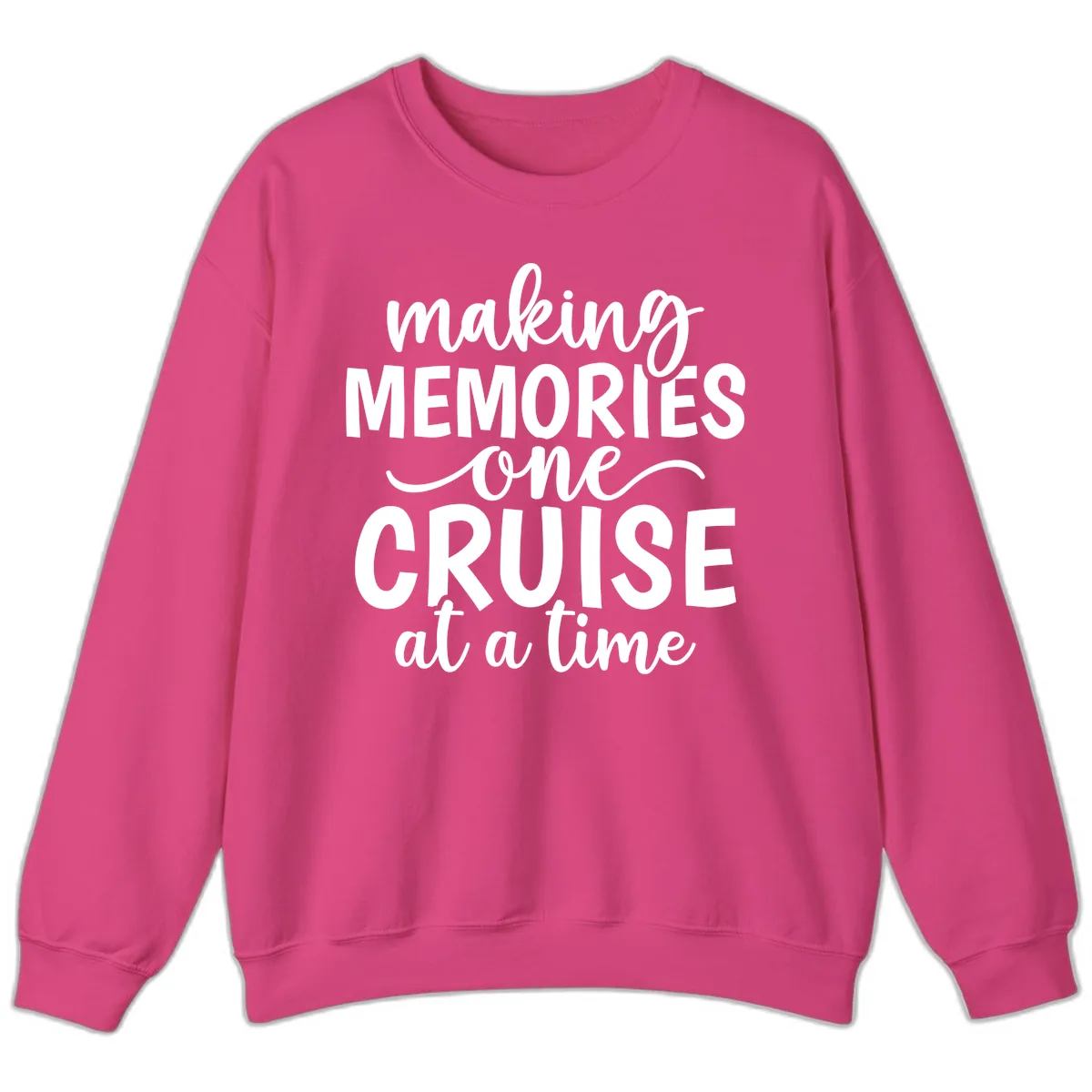 Making Memories One Cruise at a Time Sweatshirt in Heliconia
