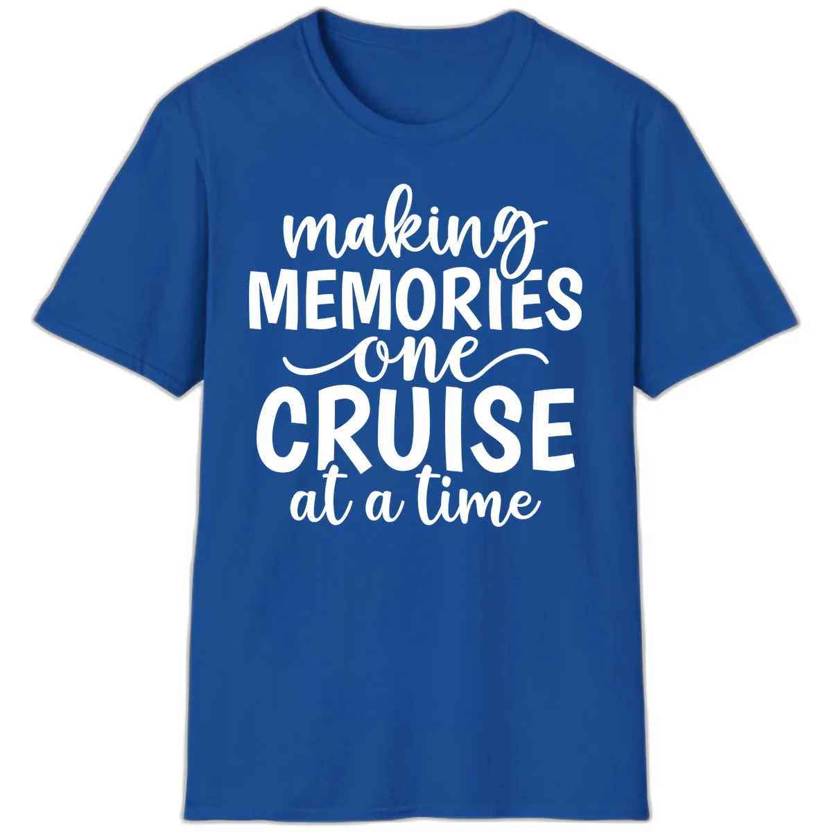 Making Memories One Cruise at a Time T-Shirt in Royal