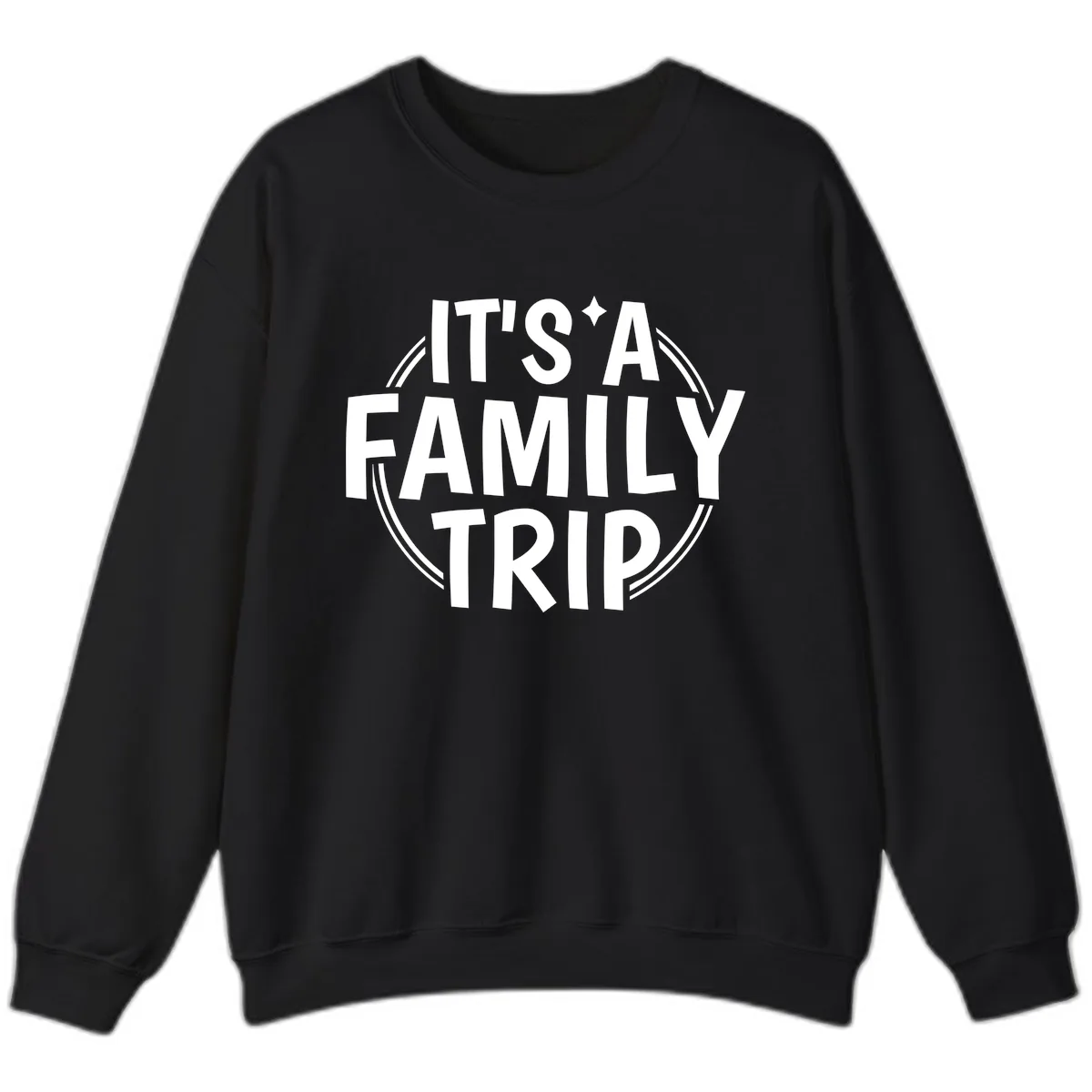 It's A Family Trip Sweatshirt in Black