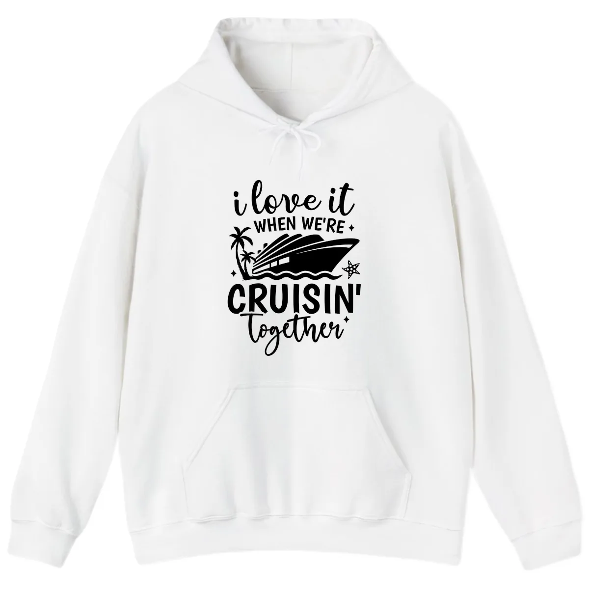 I Love It When We're Cruisin Together Hoodie in White