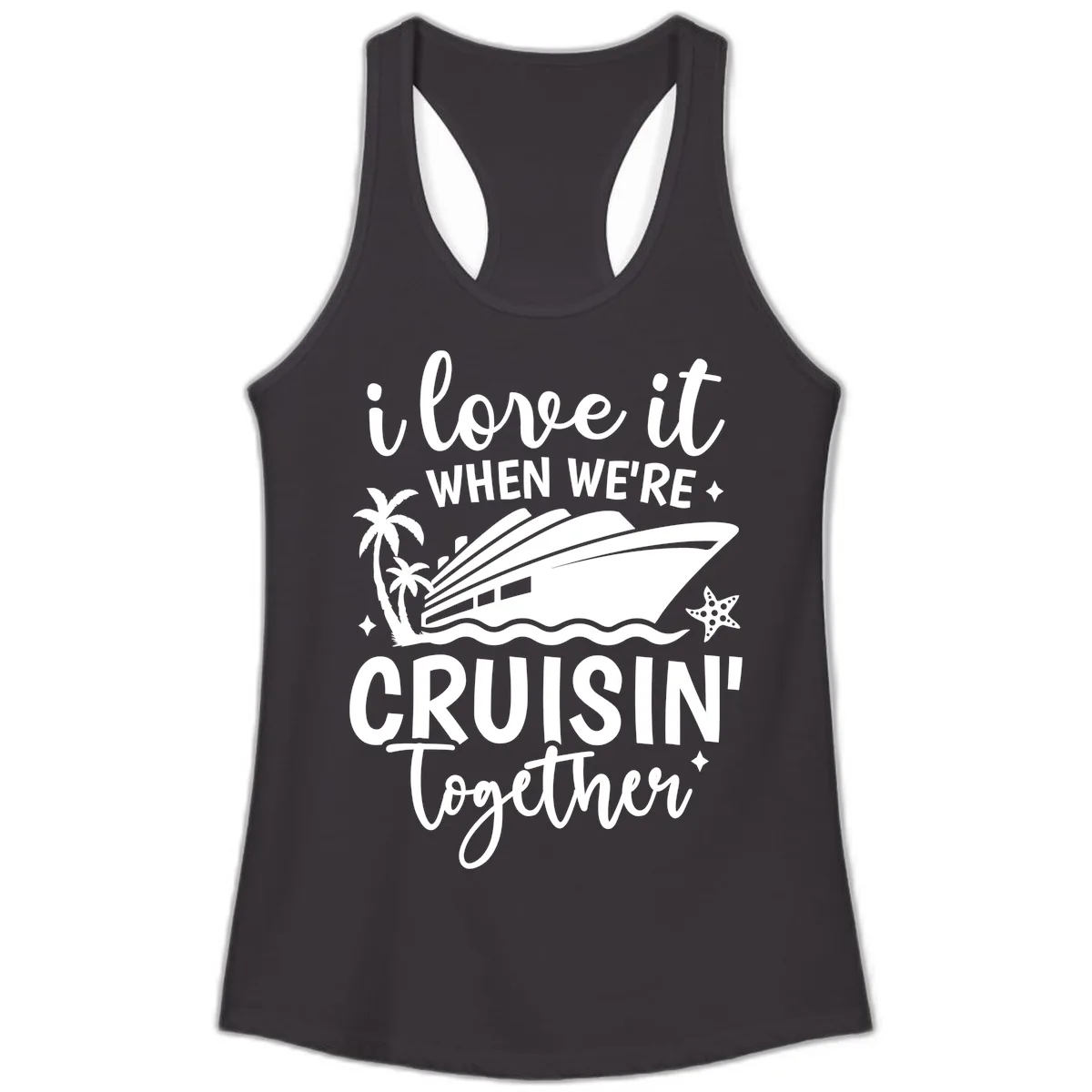 I Love It When We're Cruisin Together Ladies Tank in Black
