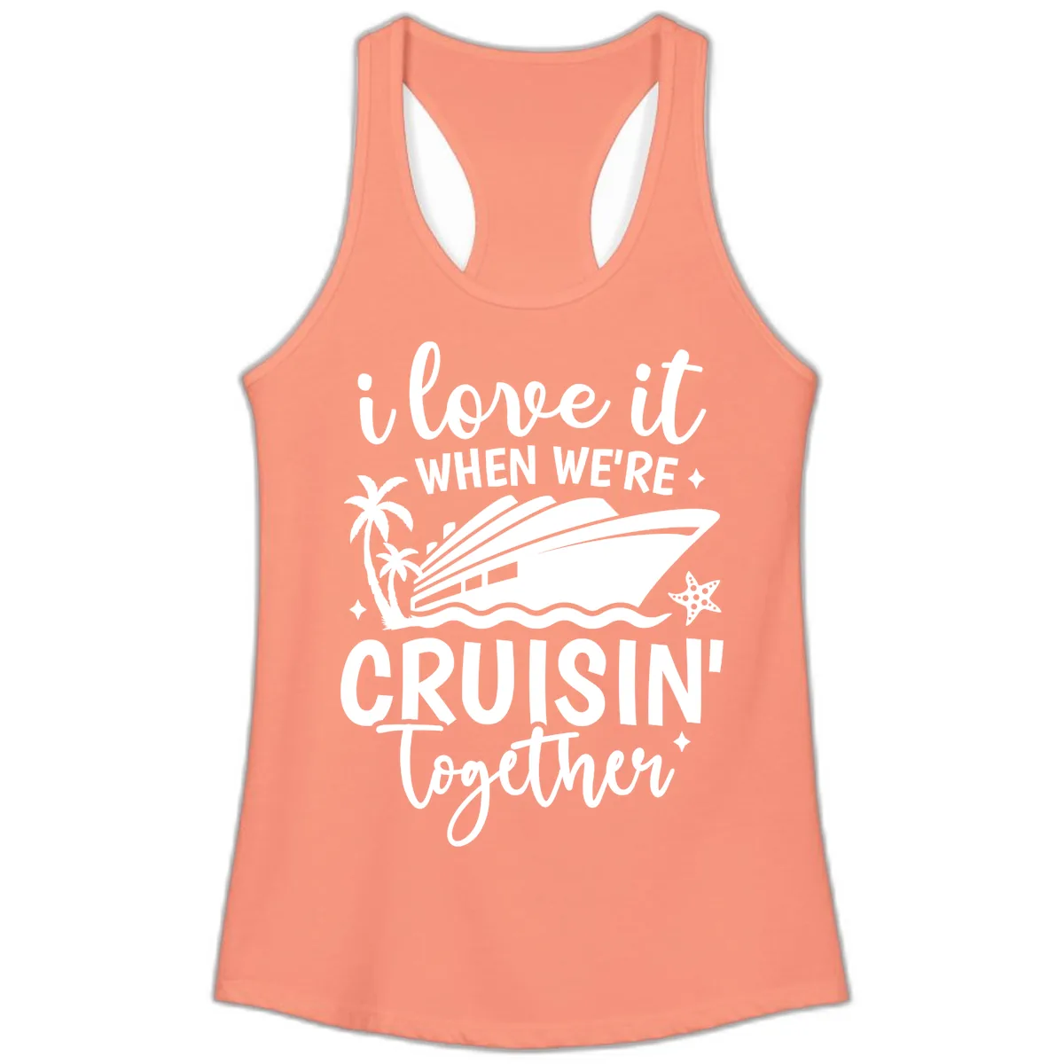 I Love It When We're Cruisin Together Ladies Tank in Solid Light Orange