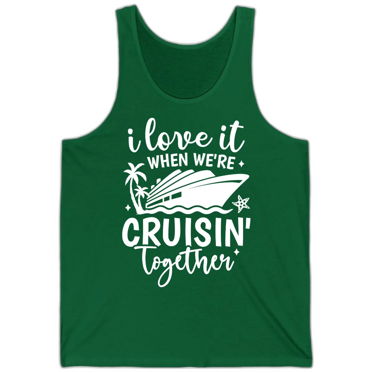 I Love It When We're Cruisin Together Tank in Kelly