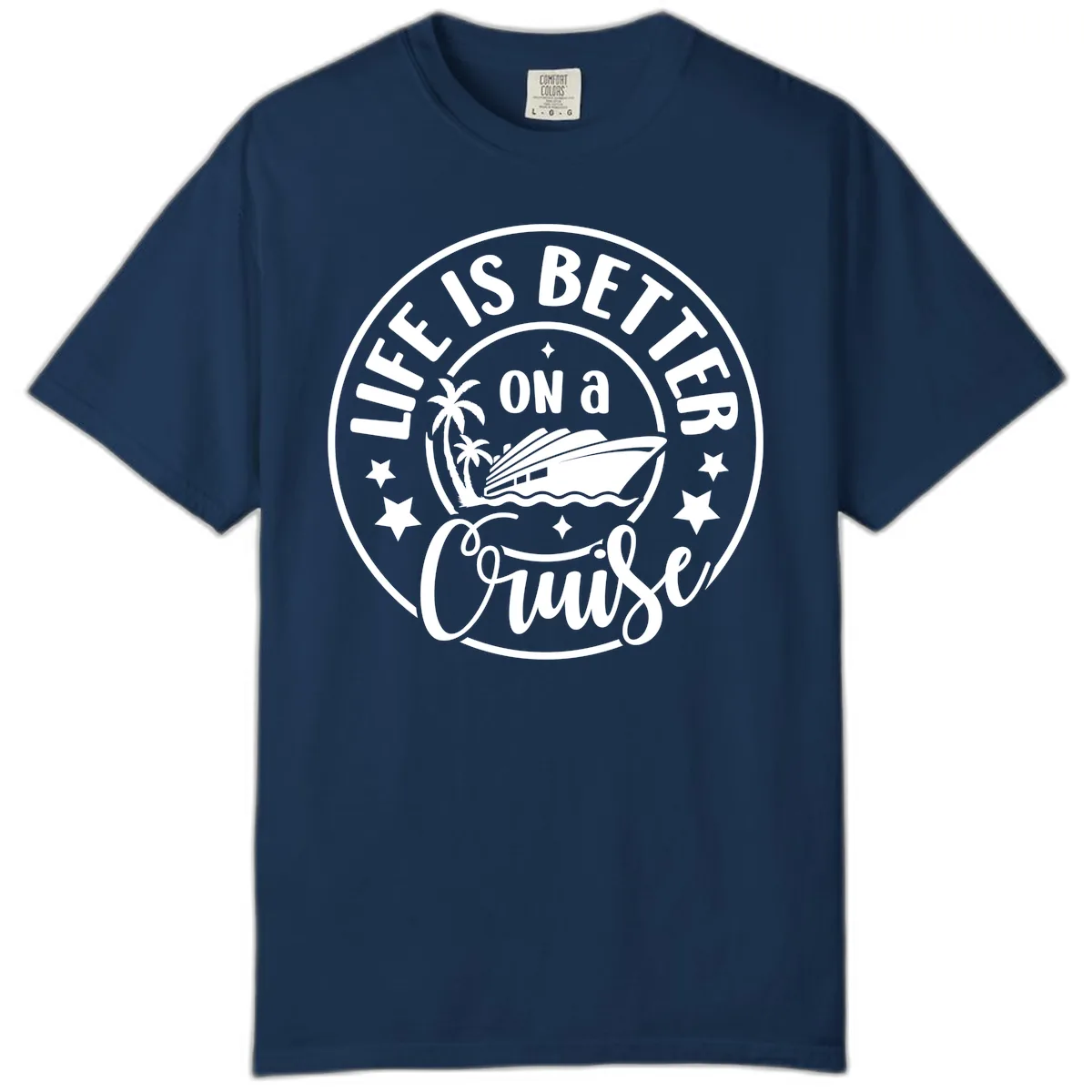 Life Is Better On A Cruise Badge Comfort Color in Navy