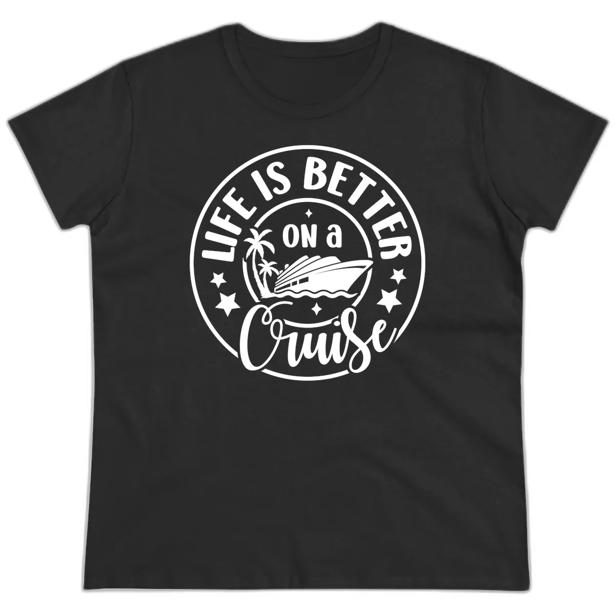 Life Is Better On A Cruise Badge Ladies Tee in Black