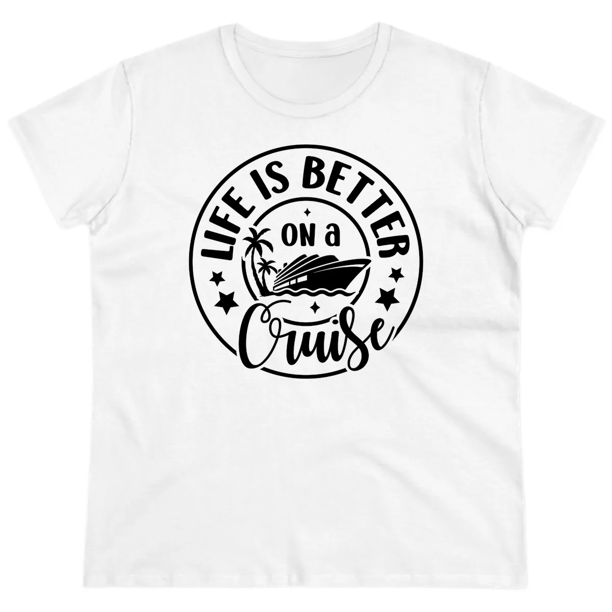 Life Is Better On A Cruise Badge Ladies Tee in White
