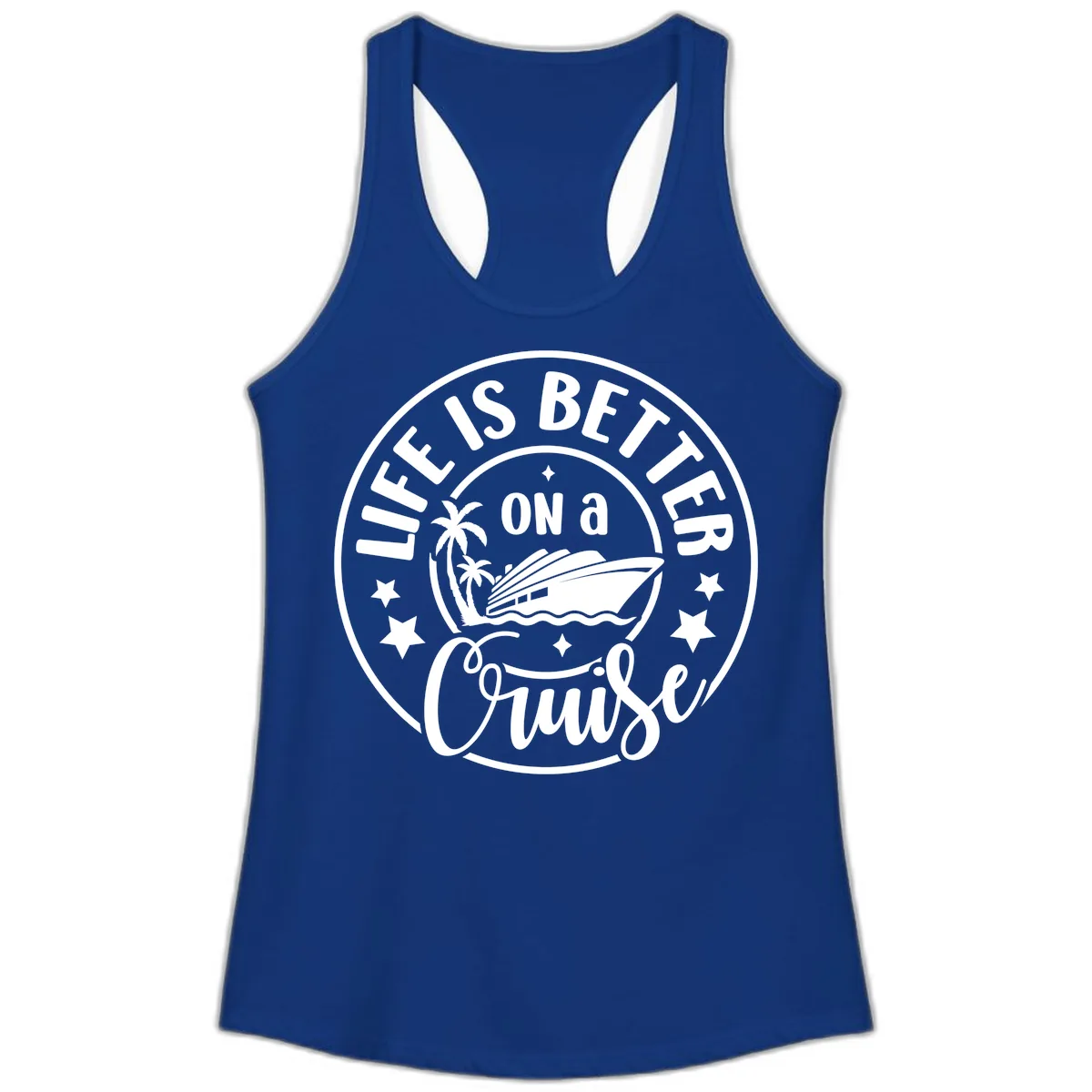 Life Is Better On A Cruise Badge Ladies Tank in Solid Royal