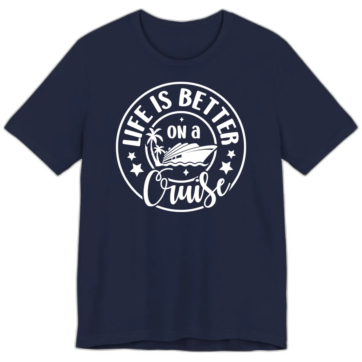 Life Is Better On A Cruise Badge Premium T-Shirt in Navy