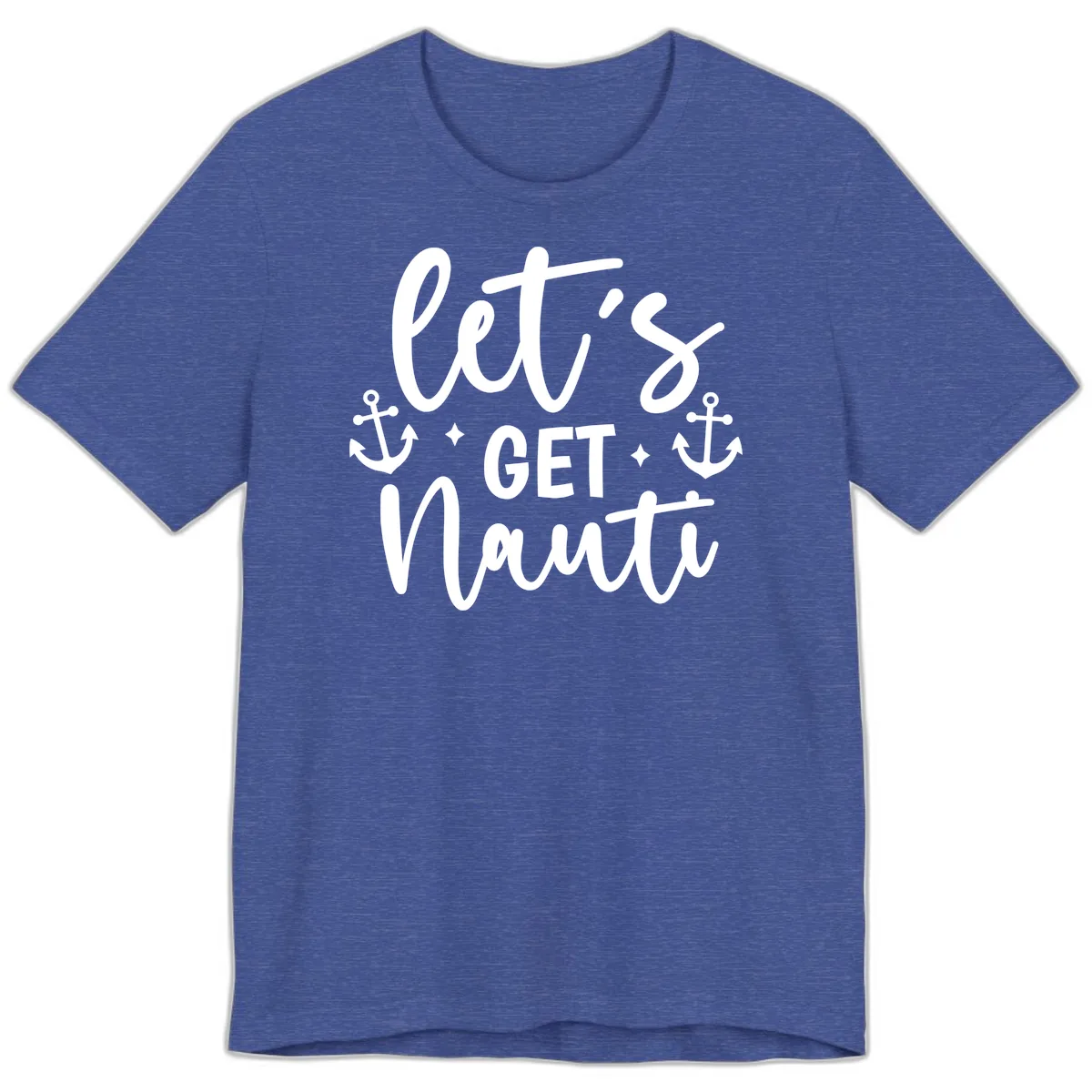 Let's Get Nauti Cruise Design Premium T-Shirt in Heather True Royal