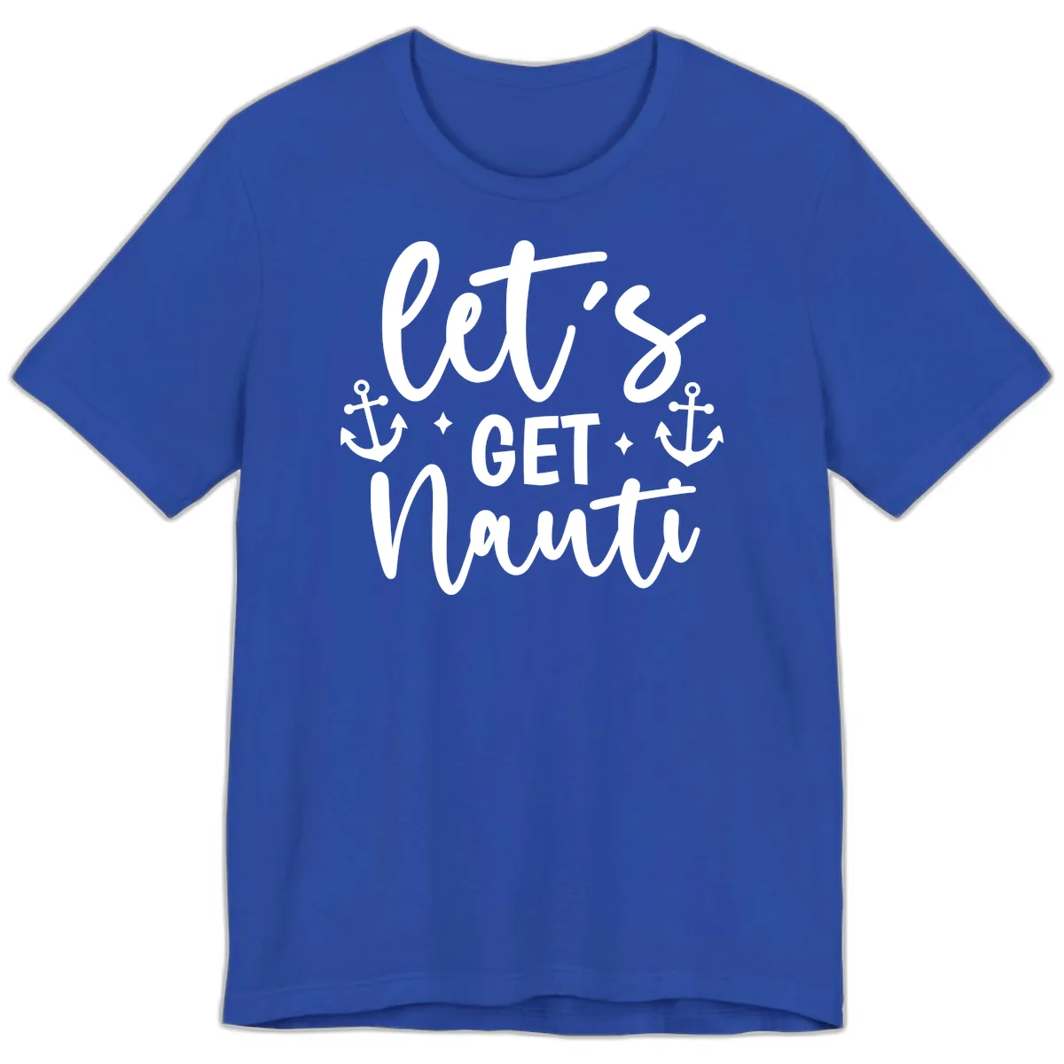 Let's Get Nauti Cruise Design Premium T-Shirt in True Royal