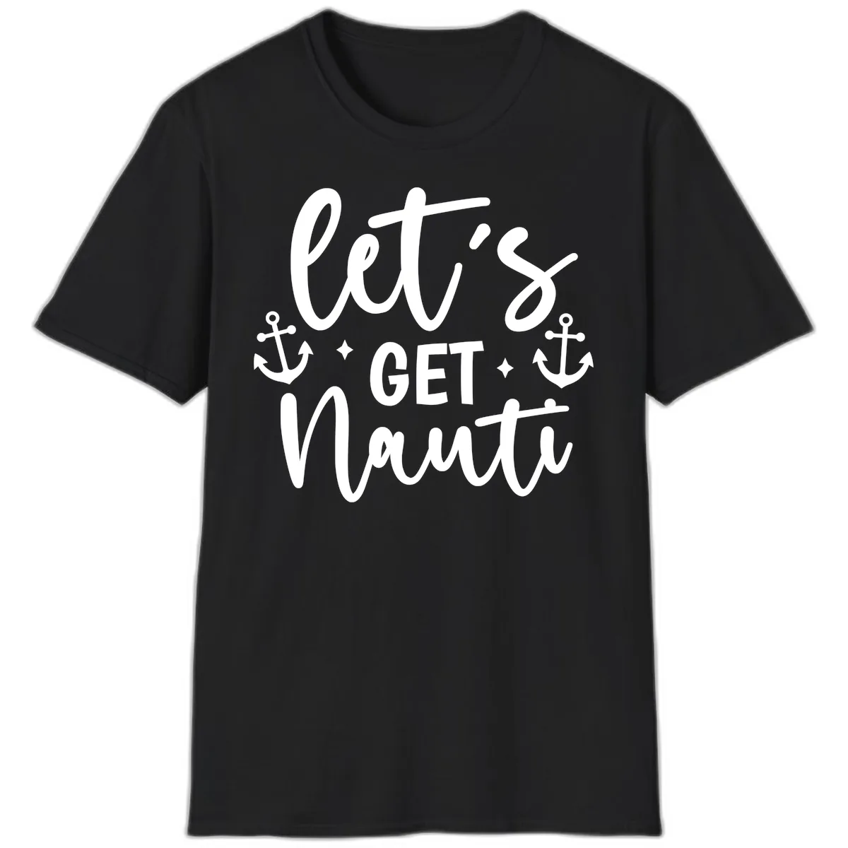 Let's Get Nauti Cruise Design T-Shirt in Black