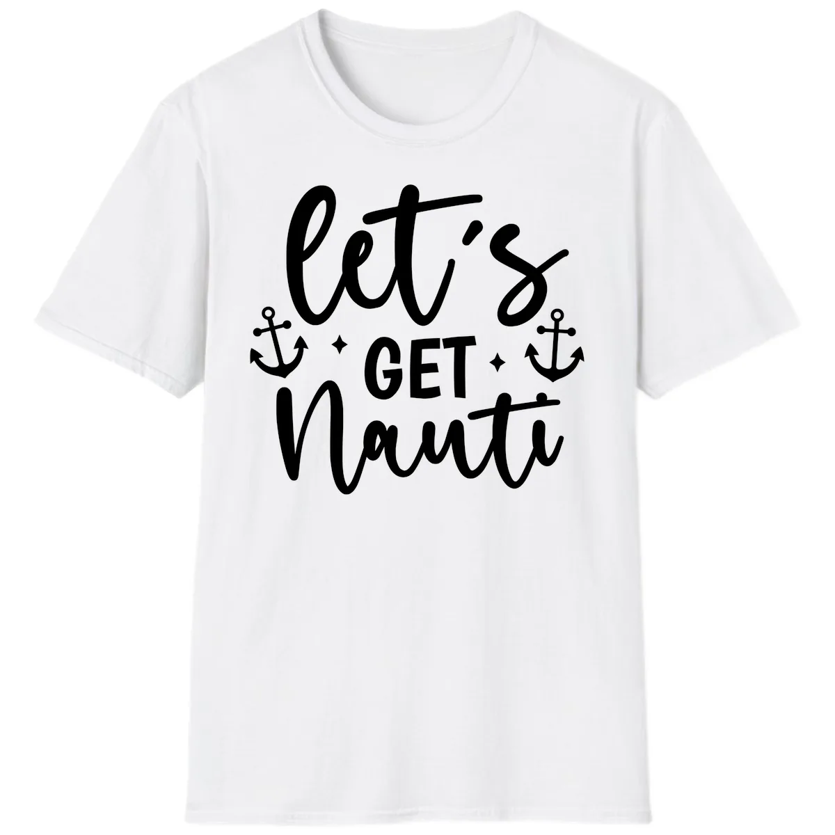 Let's Get Nauti Cruise Design T-Shirt in White