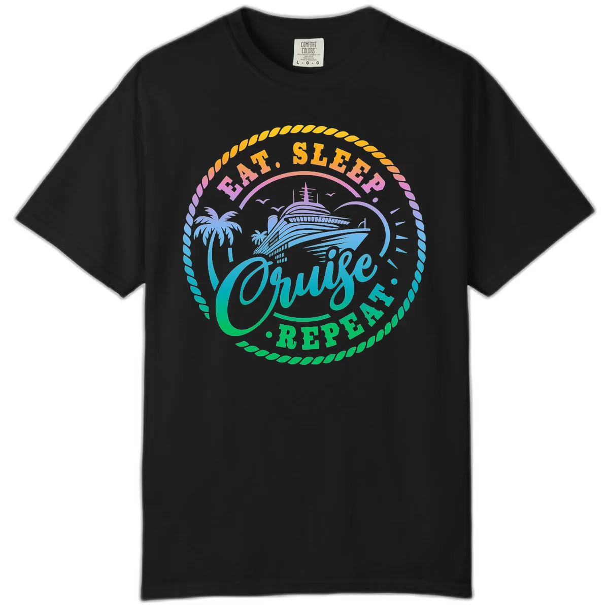 Eat Sleep Cruise Repeat Design Comfort Color in Black